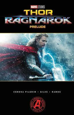 Marvel's Thor: Ragnarok - Prelude by Greg Pak, Will Corona Pilgrim, Walt Simonson, Carlo Pagulayan