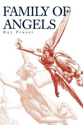 Family of Angels by Ray Fraser