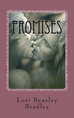 Promises by Lori Beasley Bradley