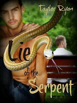 Lie of the Serpent by Taylor Ryan