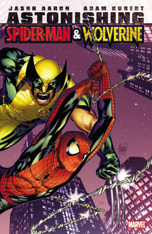 Astonishing Spider-Man & Wolverine by Adam Kubert, Jason Aaron