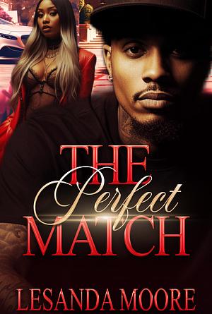 The Perfect Match: A Stranger to Lovers, Valentine's Romance  by Lesanda Moore