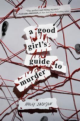 A Good Girl's Guide to Murder by Holly Jackson