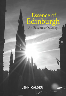 Essence of Edinburgh by Jenni Calder