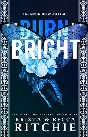 Burn Bright by Krista Ritchie, Becca Ritchie