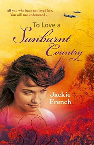 To Love a Sunburnt Country by Jackie French