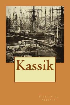 Kassik by Stephan M. Arleaux
