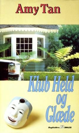 Klub Held og Glæde by Amy Tan