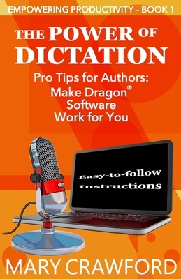The Power of Dictation by Mary Crawford