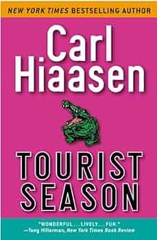 Tourist Season  by Carl Hiaasen