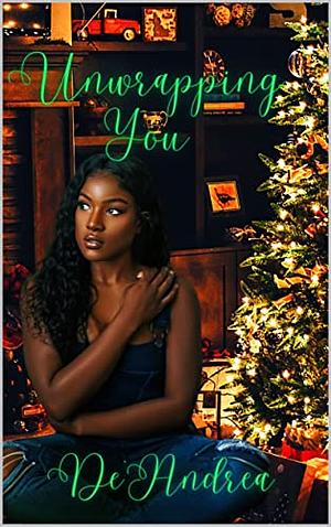 Unwrapping You by De' Andrea