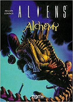 Aliens: Alchemy by John Arcudi