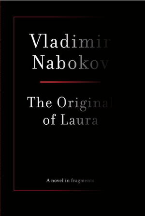 The Original of Laura by Vladimir Nabokov