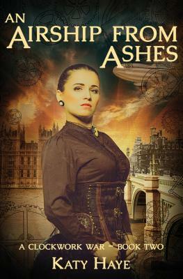An Airship from Ashes by Katy Haye