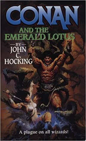 Conan and the Emerald Lotus by John C. Hocking