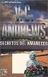 Secretos del amanecer by V.C. Andrews