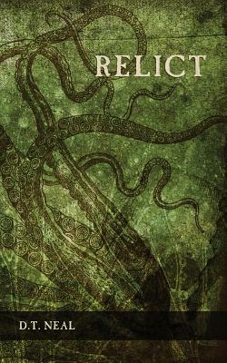 Relict by D. T. Neal