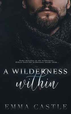 A Wilderness Within by Emma Castle