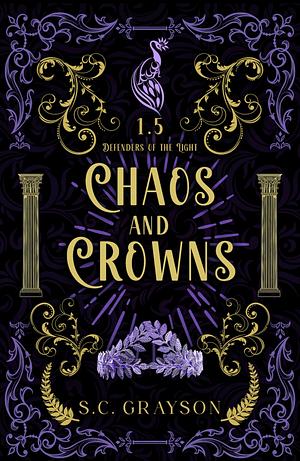 Chaos and Crowns by S.C. Grayson