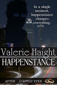 Happenstance by Valerie Haight