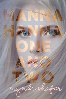 Hanna, Hanna, One-and-Two by Myndi Shafer