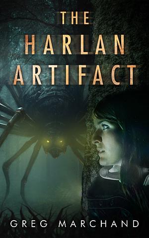 The Harlan Artifact  by Greg Marchand