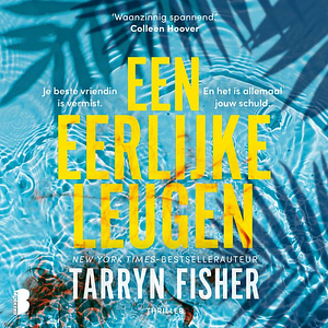 Een eerlijke leugen by Tarryn Fisher