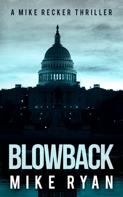 Blowback by Mike Ryan