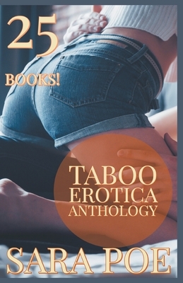 Taboo Erotica Anthology by Sara Poe