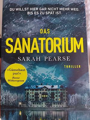 Das Sanatorium by Sarah Pearse