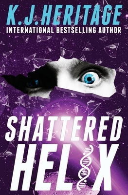 Shattered Helix: (Vatic Cyberpunk Detective Mystery Series Book 1) by K. J. Heritage