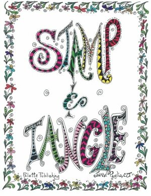 Stamp & Tangle: A Zentangle Workbook by Michael Hale, Jeanne Paglio