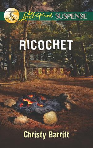 Ricochet by Christy Barritt