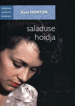 Saladuse hoidja by Kate Morton