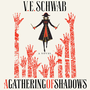 A Gathering of Shadows by V.E. Schwab