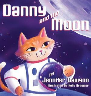 Danny and the Moon by Jennifer Dawson