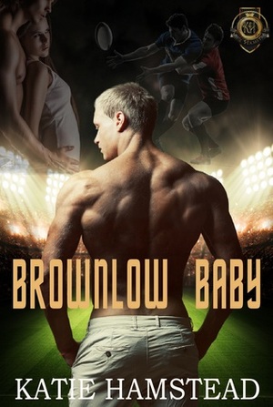 Brownlow Baby by Katie Hamstead
