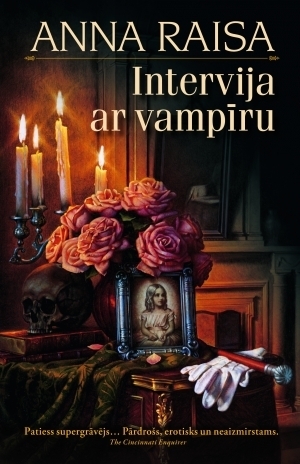 Intervija ar vampīru by Santa Brauča, Anne Rice