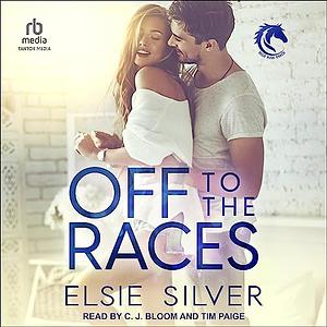 Off to the Races by Elsie Silver