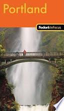 Portland by Fodor's Travel Publications