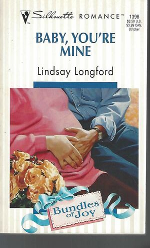 Baby, You're Mine by Lindsay Longford