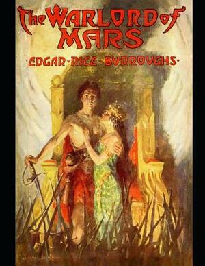 The Warlord Of Mars: The Best Book For Readers (Annotated) By Edgar Rice Burroughs. by Edgar Rice Burroughs