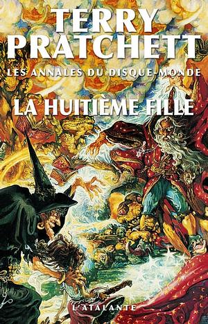 La Huitième Fille by Terry Pratchett