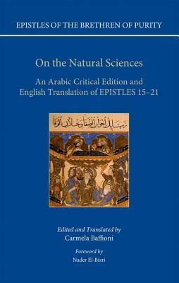 On the Natural Sciences: An Arabic Critical Edition and English Translation of Epistles 15-21 by 