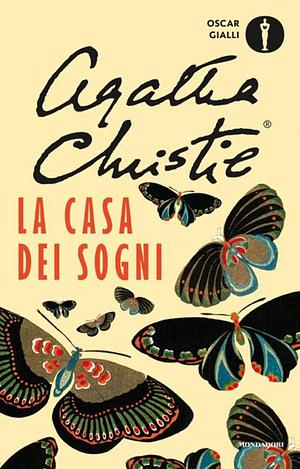 La casa dei sogni by Agatha Christie