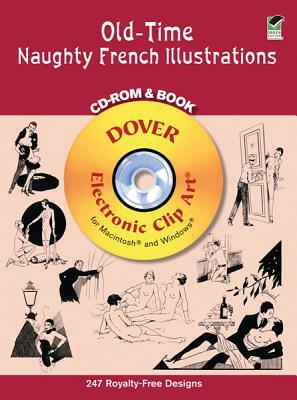 Old-Time Naughty French Illustrations CD-ROM and Book by Dover Publications Inc