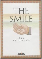 The Smile by Ray Bradbury