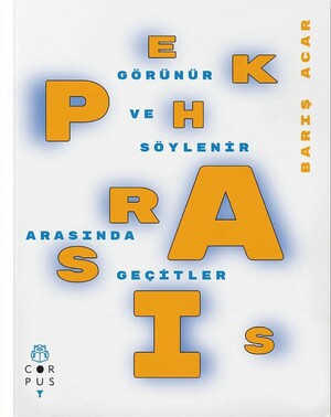 Ekphrasis: Görünür ve Söylenir Arasında Geçitler by Barış Acar