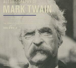 Autobiography of Mark Twain, Vol. 3 by Mark Twain