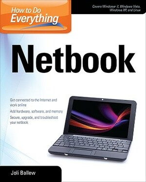 How to Do Everything Netbook by Joli Ballew